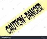 Caution Danger Tape